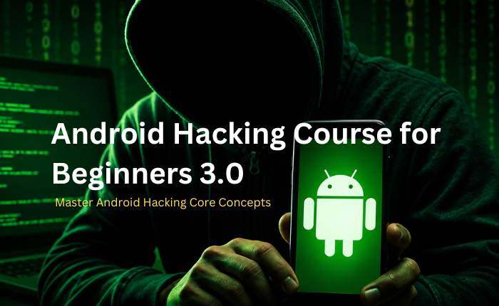 Android Hacking 3.0